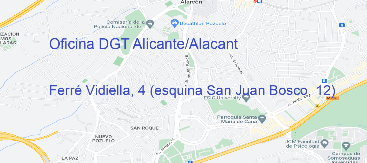 Oficina Calle Ferré Vidiella, 4 (esquina San Juan Bosco, 12) en Alicante/Alacant - Oficina DGT